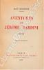 Aventures de J&eacute;r&ocirc;me Bardini.. GIRAUDOUX (Jean).