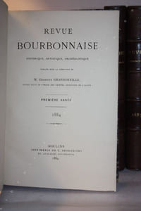 Revue Bourbonnaise historique, artistique et archéologique publiée sous la direction de M. Georges Grassoreille... 1884 à 1886.