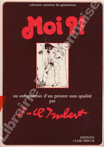 Moi ?! ou autoportrait d'un peintre sans qualité.
