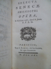 Selecta Senecae philosophi opera. In Gallicum versa, opera et sludio P.F.X.D.. Seneca (Sénèque)