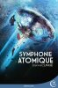 Symphonie atomique. Etienne Cunge