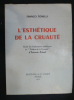 L'esthétique de la cruauté. Etude des Implications esthétiques du "Théâtre de la Cruauté" d'Antonin Artaud. Franco tonelli