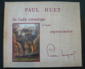 Paul Huet, de l'aube romantique à l'aube impressionniste.. Pierre Miquel