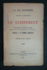 Le glissement - Ouvriers d'après-guerre dans les provinces de l'ouest : Cholet, Le Mans, Nantes. Observation vécues.. Jacques Valdour