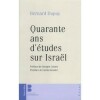 Quarante Ans D'études Sur Israël - Pensée Juive Et Pensée Chrétienne En Dialogue .. Dupuy Bernard