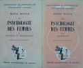 La psychologie des femmes Tomes I et II.
. Hélène Deutsch