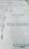 Beau Casque. Ernest Daudet