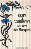Le Livre des Masques. Remy de Gourmont