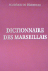 Dictionnaire des Marseillais. Chelini, Reynaud, Villard