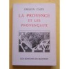 La Provence Et Les Provencaux. Cazes Émilien 