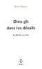 Dieu Gît dans les Détails.. Marie Depussé