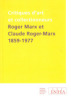 Critiques d'art et collectionneurs. Roger Marx et Claude Roger-Marx (1859-1977). Collectif