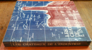 Les Chateaux De L'Industrie. Recherches Sur L'Architecture Lilloise De 1830 A 1930. Lise Grenier et Hans Wieser-Benedetti