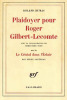 Plaidoyer pour Roger Gilbert-Lecomte, suivi de Le Cristal dans l'Éclair par Serge Sautreau.. Roland Dumas