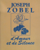 D'amour et de Silence. Joseph Zobel.
