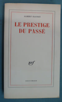 Le prestige du passé.