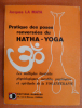 Pratique des poses renversées du hatha-yoga. Jacques La Maya
