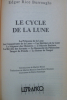 Le cycle de la lune.
. Edgar Rice Burroughs 