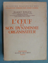 L'oeuf et son dynamisme organisateur.