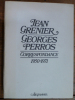 Correspondance 1950-1970
. Jean Grenier - Georges Perros  