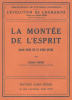 La montée de l'esprit - Bilan d'une vie et d'une œuvre. Henri Berr