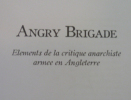 Angry Brigades : Élément de la critique Anarchiste armée en Angleterre.
. 