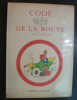 Le code de la route illustr&eacute; par Dubout.
. Dubout