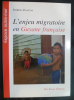 L'enjeu migratoire en Guyane française -Une géographie politique.
. Frédéric Piantoni 