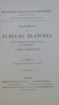 Traitement des tumeurs blanches (ostéo-arthrites tuberculeuses des membres) chez l'enfant.