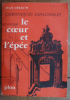 Chroniques espagnoles - le cœur et l'épée.
. Jean Creac'h : 