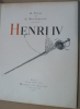 Henri IV, Roy de de France et  Navarre.. H. Vogel, Et G. Montorgueil : 

