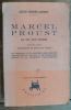 Marcel Proust - sa vie, son œuvre.. Léon Pierre-Quint