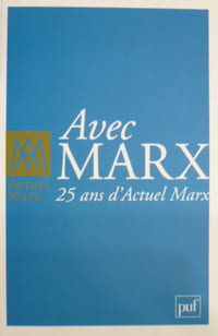 Actuel Marx 2011, Hors Série : Avec Marx. 25 ans d'Actuel Marx.