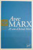 Actuel Marx 2011, Hors Série : Avec Marx. 25 ans d'Actuel Marx.. Alain Morvan