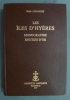 Les Iles D'Hyeres - Histoire, description, géologie, flore, faune..  Emile Jahandiez : 

