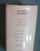 Théâtre Récits Nouvelles.. Albert Camus : 
