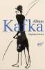 Album Franz Kafka. Stephane Pesnel