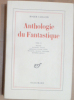 Anthologie du fantastique T. 2: France, Espagne, Italie, Amérique latine, Haïti, Pologne, Russie, Finlande, Extrême-Orient.. Roger Caillois

