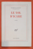 Le vol d'Icare.
. Raymond Queneau : 