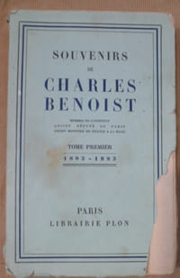 Souvenirs de Charles Benoist Tome premier 1883-1893.