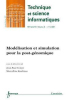 Modélisation et simulation pour la post-génomique - Technique et sciences informatiques RST1 série TSI volume 26.. 