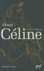  Album Céline.. Frederic Vitoux :
