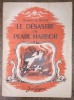 Le désastre de Pearl Harbour. Raymond de Belot