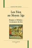 Les fées au moyen âge - Morgane et mélusine : la naissance des fées.
. Laurence Harf-Lancner  : 
