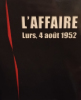L'affaire Lurs, 4 ao&ucirc;t 1952  . 