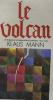 Le Volcan. Klaus Mann