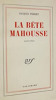 La Bête Mahousses. Nouvelles.. Jacques Perret