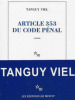 Article 353 du Code Pénal. Tanguy Viel
