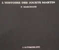 L'histoire des jouets Martin. Frédéric Marchand