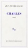 CHARLES. Jean-Michel Béquié